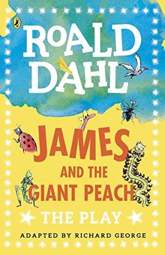 Dahl Plays for Children James and the Giant Peach