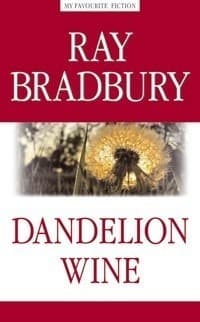 Dandelion Wine / Вино из одуванчиков