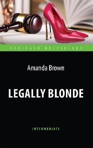 Legally Blonde. Блондинка в законе. Intermediate